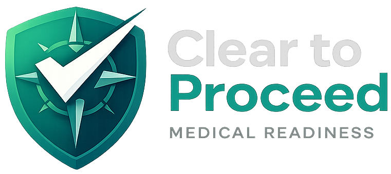 Clear to Proceed - Medical Readiness